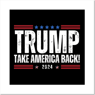 TAKE AMERICA BACK! TRUMP Posters and Art